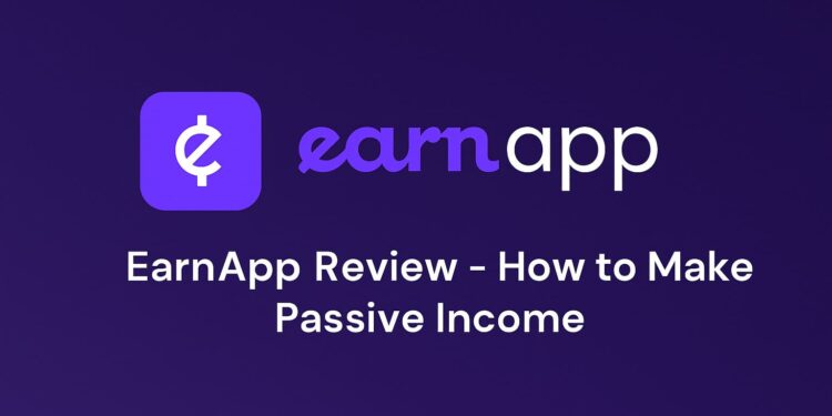 How to Make Passive Income with EarnApp