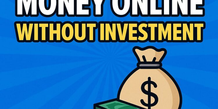 How to Make Money Online Without Investment in 2025