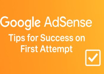 Mẹo Xác Minh Google AdSense Thành Công Ngay Lần Đầu