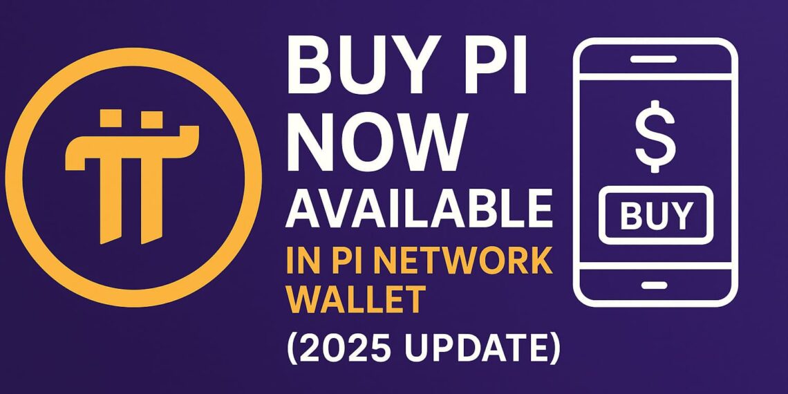 Pi Network Introduces “Buy Pi” Feature in Wallet: A Major Leap Toward Mainstream Adoption