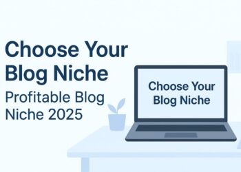 Choose Your Blog Niche