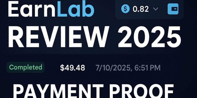 EarnLab Review 2025 – Legit GPT Site with Real Payment Proof