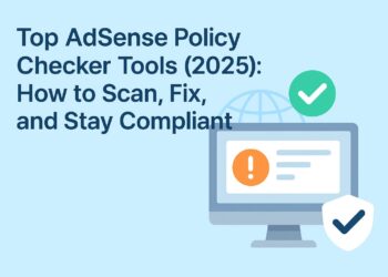 Top AdSense Policy Checker Tools (2025)