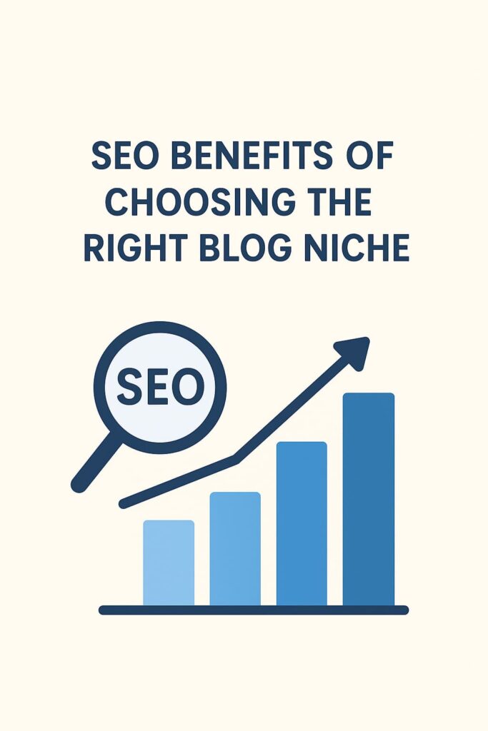 SEO benefits of choosing the right blog niche