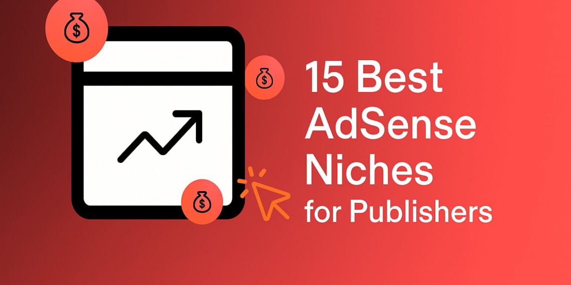 15 High-Paying AdSense Niches for Publishers